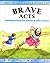 My First Bible Stories - Brave Acts