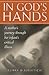 In God's Hands:  A mother's...