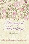 Arranged Marriage - Perjodohan by Chitra Banerjee Divakaruni Arranged Marriage - Perjodohan by Chitra Banerjee Divakaruni