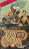 Easy Company and the Medicine Gun (Easy Company, #2)