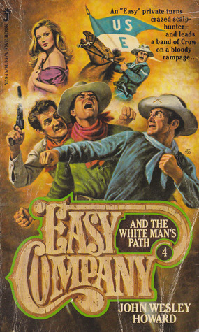 Easy Company and the White Man's Path (Easy Company, #4)