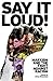 Say It Loud by Brian Richardson