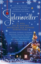 Julenoveller: 21 nye og klassiske noveller fra norske forfattere (Hardcover)