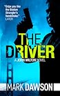 The Driver by Mark  Dawson