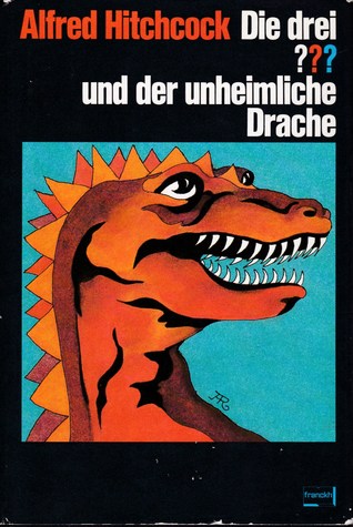 Die drei ??? und der unheimliche Drache (Die drei Fragezeichen, #9).