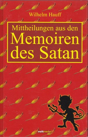 Mittheilungen Aus Den Memoiren Des Satan (Hardcover)