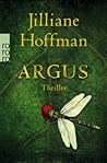 Argus by Jilliane Hoffman