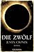Die Zwölf (Der Übergang, #2)