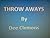 Throw Aways