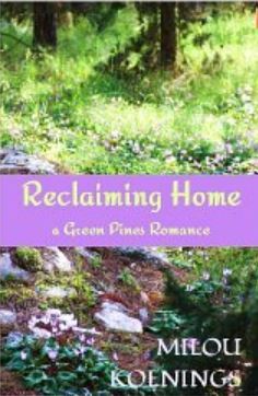Reclaiming Home, a Green Pines Romance