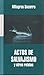 Actos De Salvajismo y Otros Relatos