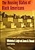 The Housing Status of Black Americans by Wilhelmina A. Leigh