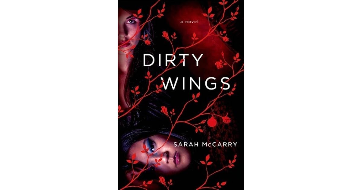 Dirty Wings (Metamorphoses, 2) by Sarah McCarry