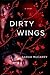 Dirty Wings (Metamorphoses, #2)
