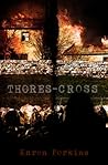 Thores-Cross by Karen Perkins Thores-Cross by Karen Perkins