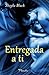 Entregada a ti (Guardaespaldas, #6.5)