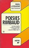 Poésies Rimbaud (Profil d'une oeuvre ; 55)