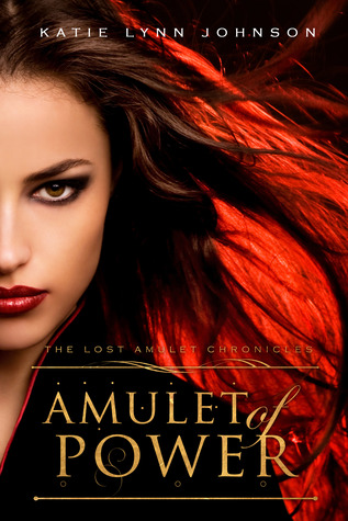 Amulet of Power (The Lost Amulet Chronicles, #2)