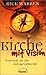 Kirche mit Vision: Gemeinde, die den Auftrag Gottes lebt