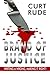 Brand of Justice by Curt Rude