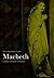 Macbeth by William Shakespeare