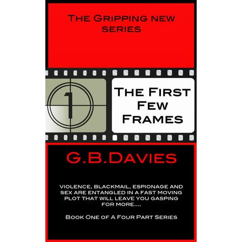 The First Few Frames By G B Davies