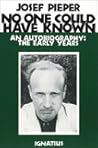 No One Could Have Known: An Autobiography: The Early Years, 1904-1945