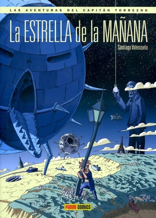 La estrella de la mañana (Las Aventuras Del Capitan Torrezno, #8)