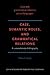 Case, Semantic Roles, and Grammatical Relations (Case and Grammatical Relations Across Languages)
