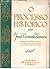 O Processo Histórico