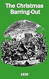 The Christmas Barring-Out by Anonymous