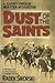 Dust of the Saints: A Journ...
