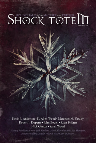 Shock Totem 4.5: Holiday Tales of the Macabre and Twisted - Christmas 2011 (Kindle Edition)