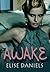 Awake (Big City Nights, #1)