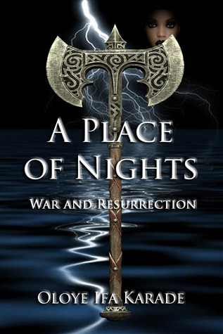 A Place of Nights War and Resurrection