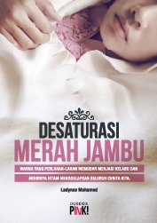 Desaturasi Merah Jambu (Paperback)