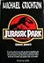 Jurassic Park: Parque Jurásico (Parque Jurásico, #1)