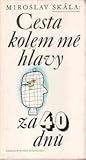 Cesta kolem mé hlavy za čtyřicet dnů