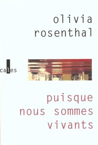 Puisque nous sommes vivant (Paperback)