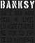 Banksy: Siete una minaccia di livello accettabile se non lo foste lo sapreste