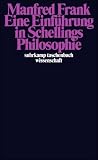 Eine Einführung in Schellings Philosophie