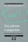 Con pólvora e mag...