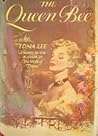 The Queen Bee by Edna L. Lee