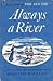 Always a River