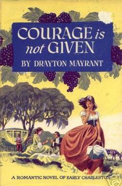 Courage Is Not Given (Hardcover)