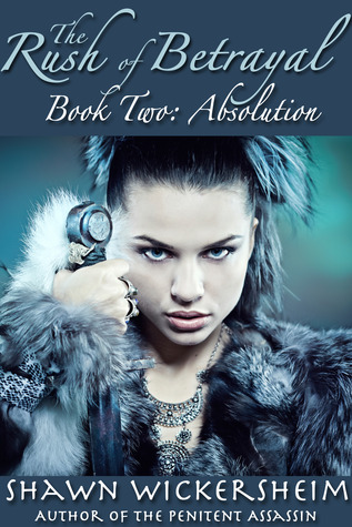 The Rush of Betrayal: Absolution (Book Two)