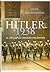 Hitler 1938. El Año De Las Grandes Decisiones