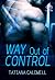 Way Out Of Control