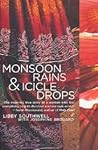 Monsoon Rains & Icicle Drops
