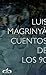 Cuentos de los 90 by Luis Magrinyà